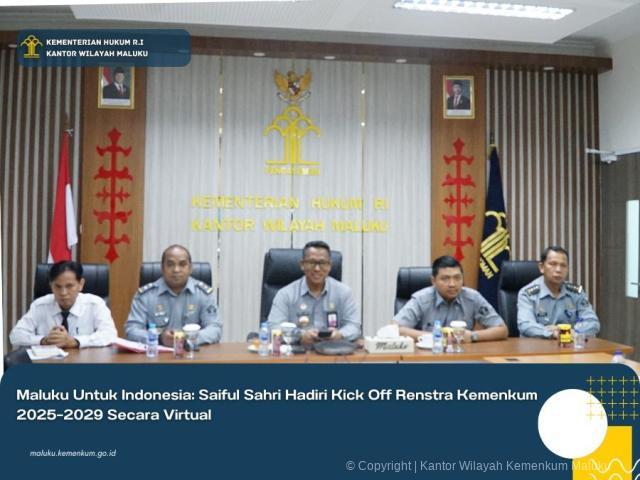 MALUKU UNTUK INDONESIA SAIFUL SAHRI HADIRI KICK OFF RENSTRA KEMENKUM 20252029 SECARA VIRTUAL
