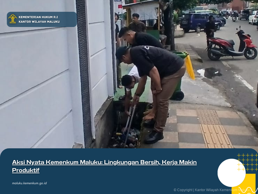 Aksi_Nyata_Kemenkum_Maluku_Lingkungan_Bersih_Kerja_Makin_Produktif.png