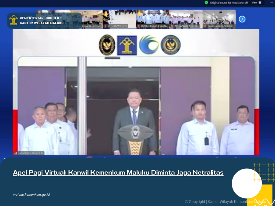Apel_Pagi_Virtual_Kanwil_Kemenkum_Maluku_Diminta_Jaga_Netralitas.png