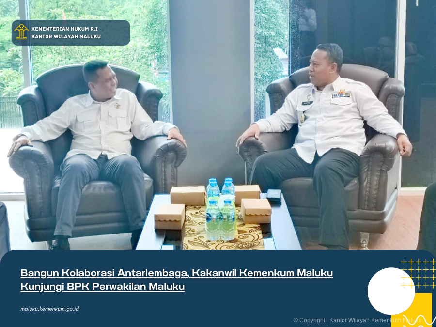 Bangun_Kolaborasi_Antarlembaga_Kakanwil_Kemenkum_Maluku_Kunjungi_BPK_Perwakilan_Maluku.png
