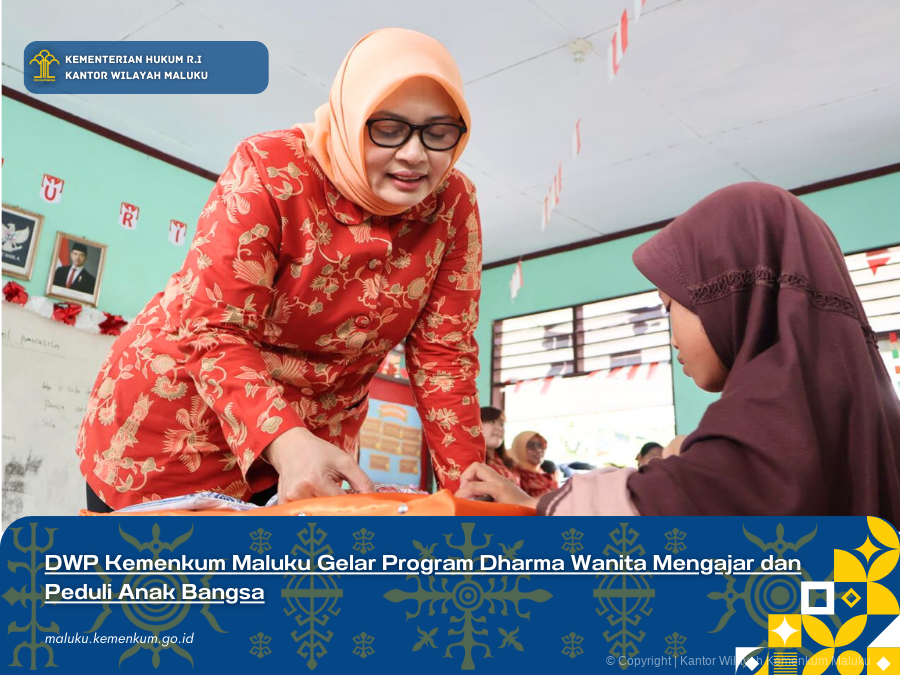 DWP KEMENKUM MALUKU GELAR PROGRAM DHARMA WANITA MENGAJAR DAN PEDULI ANAK BANGSA