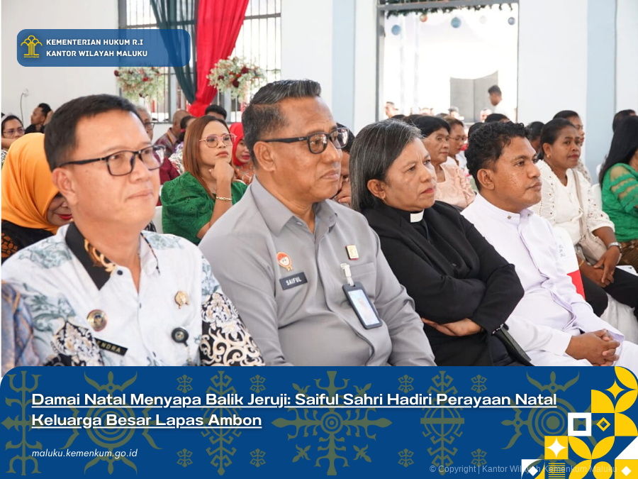 Damai_Natal_Menyapa_Balik_Jeruji_Saiful_Sahri_Hadiri_Perayaan_Natal_Keluarga_Besar_Lapas_Ambon.png