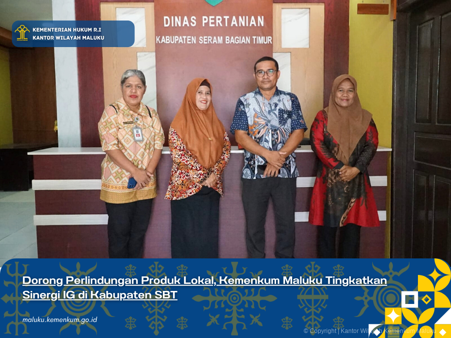 Dorong_Perlindungan_Produk_Lokal_Kemenkum_Maluku_Tingkatkan_Sinergi_IG_di_Kabupaten_SBT.png