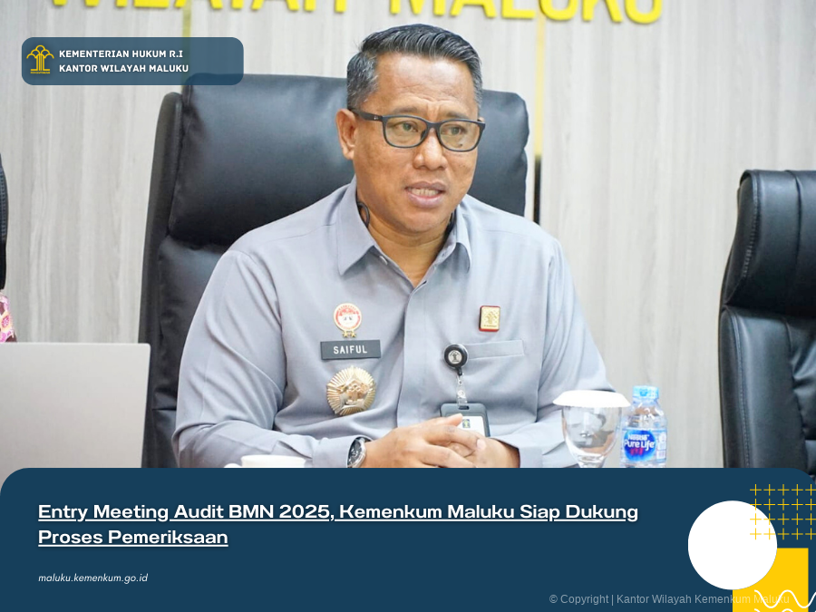 Entry_Meeting_Audit_BMN_2025_Kemenkum_Maluku_Siap_Dukung_Proses_Pemeriksaan.png