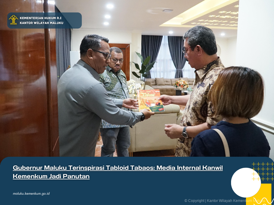GUBERNUR_MALUKU_TERINSPIRASI_TABLOID_TABAOS_MEDIA_INTERNAL_KANWIL_KEMENKUM_JADI_PANUTAN.png