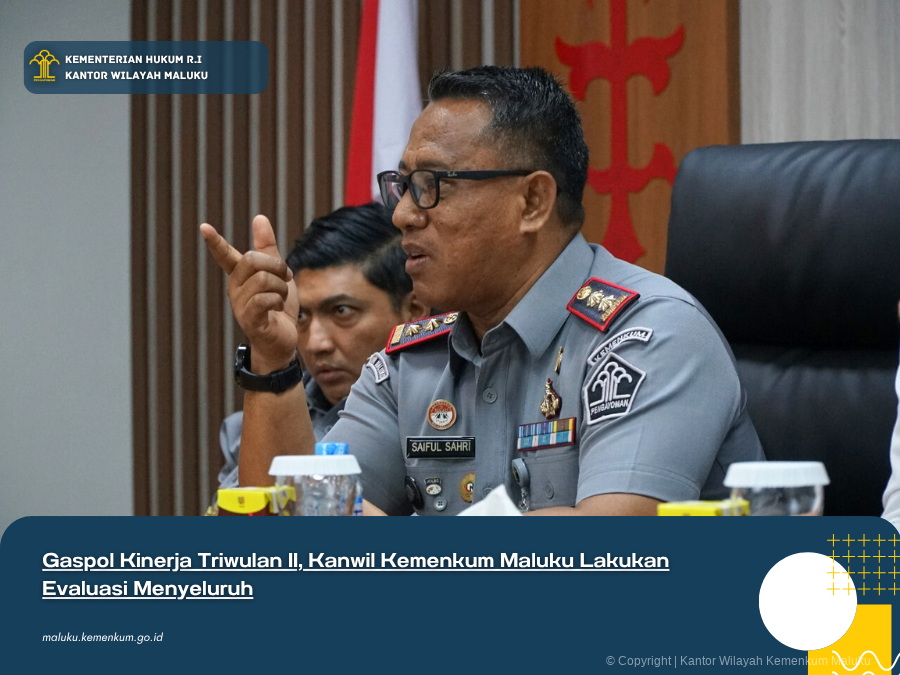 Gaspol_Kinerja_Triwulan_II_Kanwil_Kemenkum_Maluku_Lakukan_Evaluasi_Menyeluruh.png