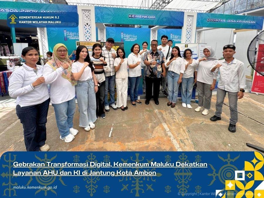 GEBRAKAN TRANSFORMASI DIGITAL, KEMENKUM MALUKU DEKATKAN LAYANAN AHU DAN KI DI JANTUNG KOTA AMBON