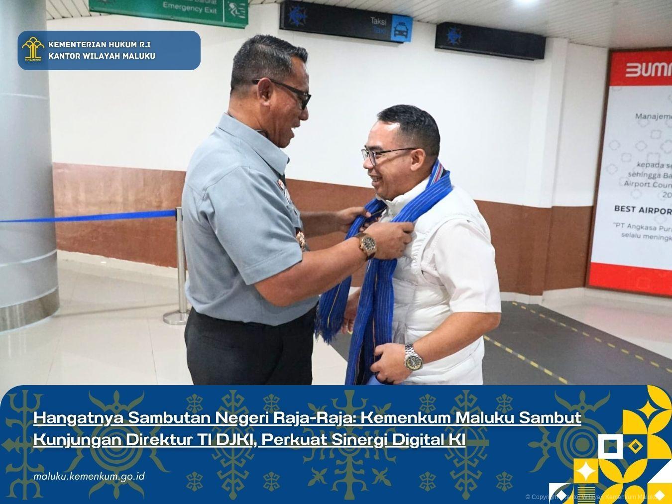 Hangatnya_Sambutan_Negeri_Raja-Raja_Kemenkum_Maluku_Sambut_Kunjungan_Direktur_TI_DJKI_Perkuat_Sinergi_Digital_KI.jpg