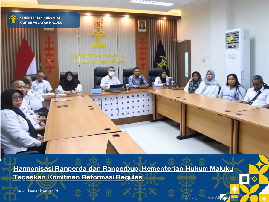Harmonisasi_Ranperda_dan_Ranperbup_Kementerian_Hukum_Maluku_Tegaskan_Komitmen_Reformasi_Regulasi.png