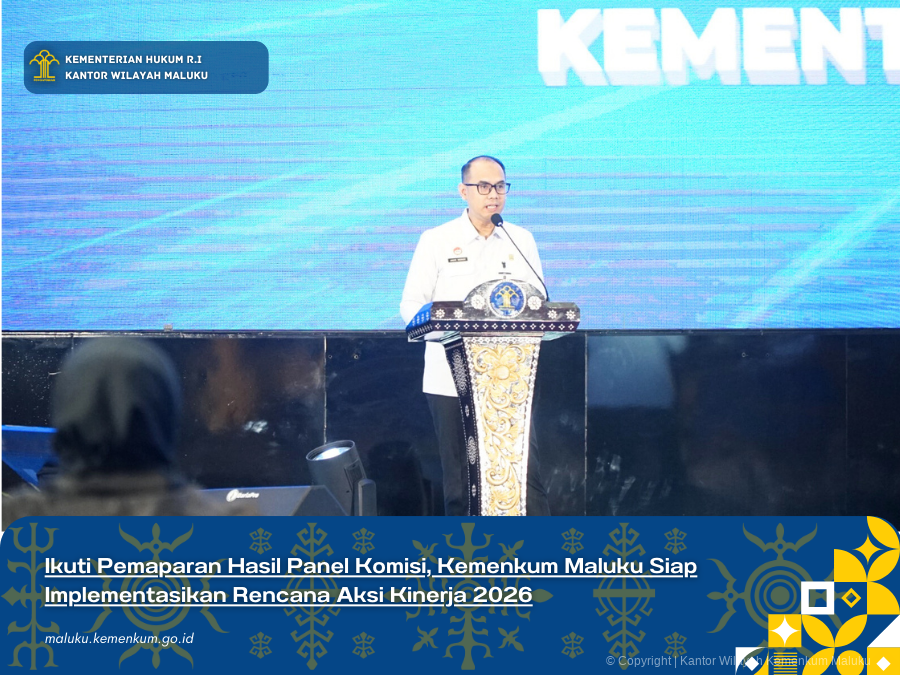 Ikuti_Pemaparan_Hasil_Panel_Komisi_Kemenkum_Maluku_Siap_Implementasikan_Rencana_Aksi_Kinerja_2026.png