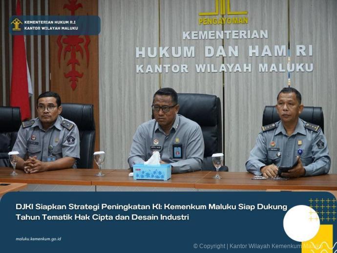 DJKI SIAPKAN STRATEGI PENINGKATAN KI: KEMENKUM MALUKU SIAP DUKUNG TAHUN TEMATIK HAK CIPTA DAN DESAIN INDUSTRI 