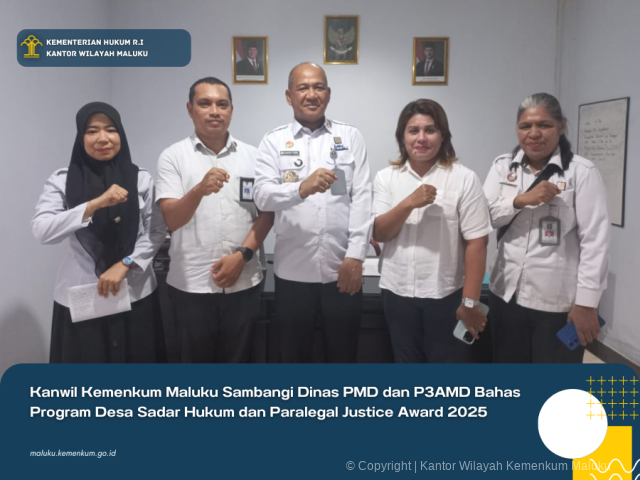 KANWIL KEMENKUM MALUKU SAMBANGI DINAS PMD DAN P3AMD BAHAS PROGRAM DESA SADAR HUKUM DAN PARALEGAL JUSTICE AWARD 2025