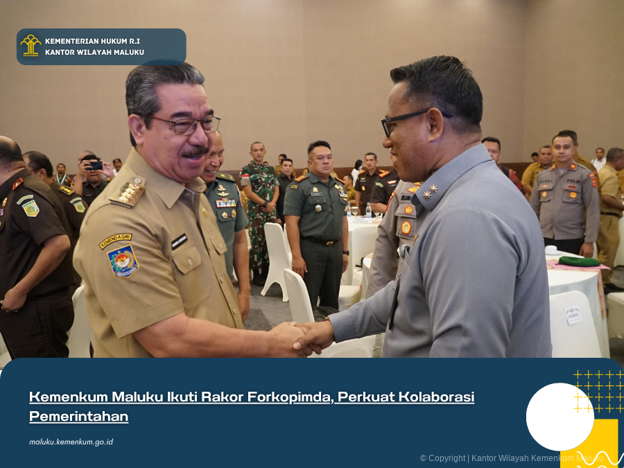 KEMENKUM_MALUKU_IKUTI_RAKOR_FORKOPIMDA_PERKUAT_KOLABORASI_PEMERINTAHAN.png