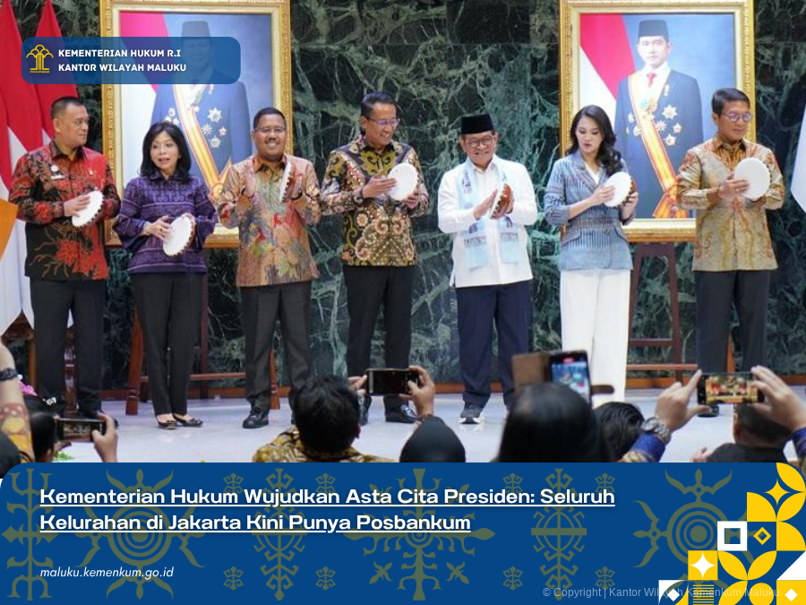 KEMENTERIAN_HUKUM_WUJUDKAN_ASTA_CITA_PRESIDEN_SELURUH_KELURAHAN_DI_JAKARTA_KINI_PUNYA_POSBANKUM.png