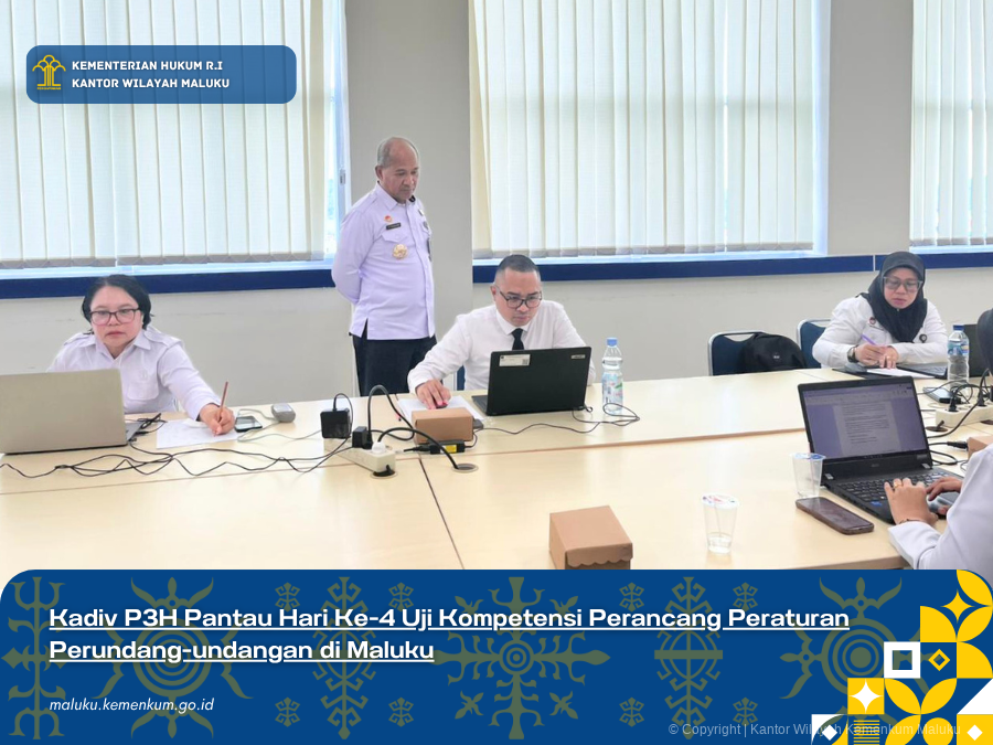 Kadiv_P3H_Pantau_Hari_Ke-4_Uji_Kompetensi_Perancang_Peraturan_Perundang-undangan_di_Maluku.png