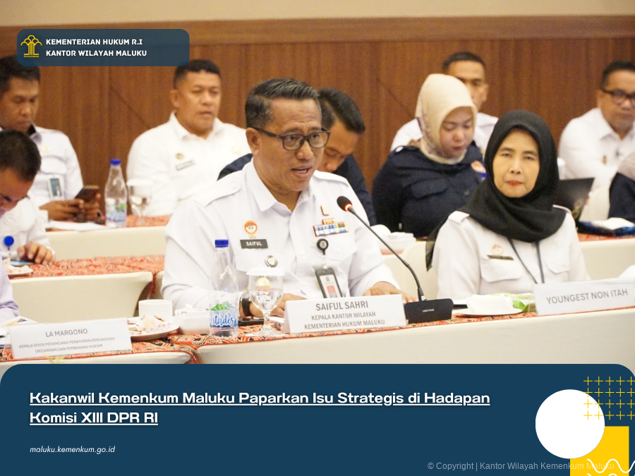 Kakanwil_Kemenkum_Maluku_Paparkan_Isu_Strategis_di_Hadapan_Komisi_XIII_DPR_RI.png