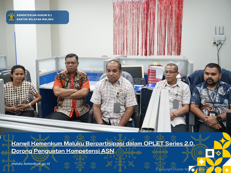 Kanwil_Kemenkum_Maluku_Berpartisipasi_dalam_OPLET_Series_2.0_Dorong_Penguatan_Kompetensi_ASN.png