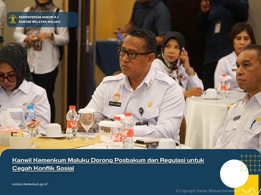 Kanwil_Kemenkum_Maluku_Dorong_Posbakum_dan_Regulasi_untuk_Cegah_Konflik_Sosial.png