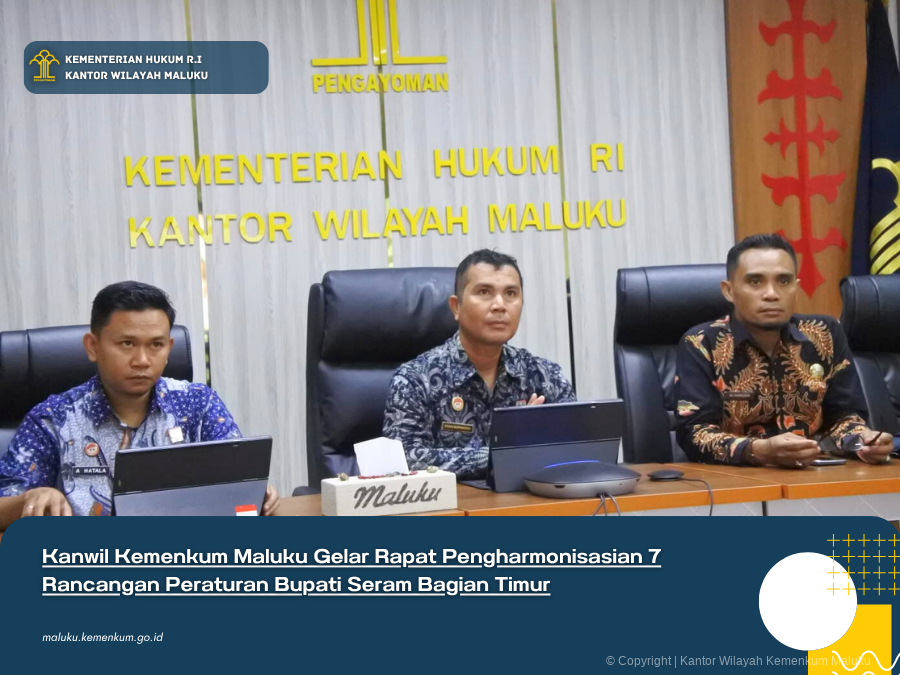 Kanwil_Kemenkum_Maluku_Gelar_Rapat_Pengharmonisasian_7_Rancangan_Peraturan_Bupati_Seram_Bagian_Timur.png