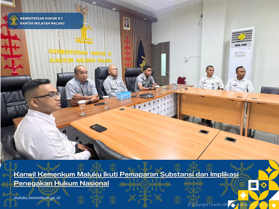 Kanwil_Kemenkum_Maluku_Ikuti_Pemaparan_Substansi_dan_Implikasi_Penegakan_Hukum_Nasional.png