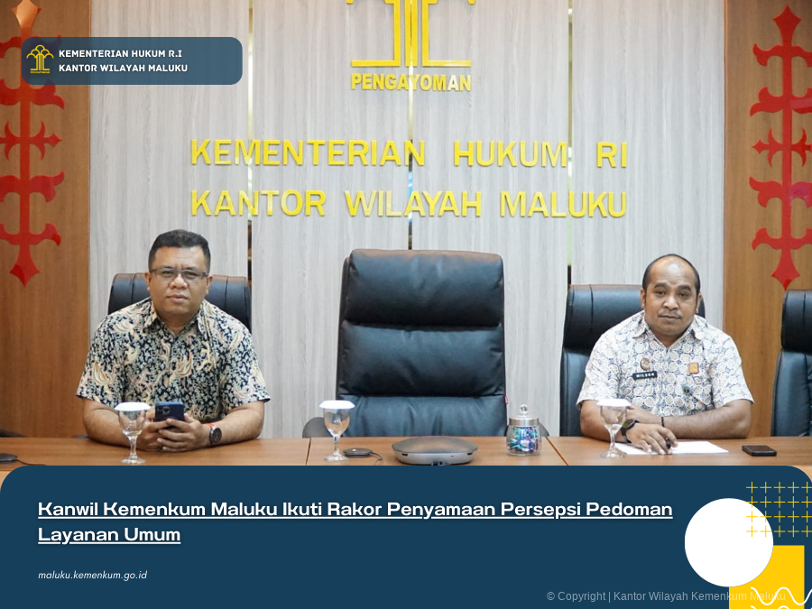 Kanwil_Kemenkum_Maluku_Ikuti_Rakor_Penyamaan_Persepsi_Pedoman_Layanan_Umum.png