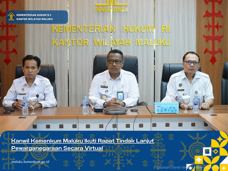 Kanwil_Kemenkum_Maluku_Ikuti_Rapat_Tindak_Lanjut_Pewarganegaraan_Secara_Virtual.png