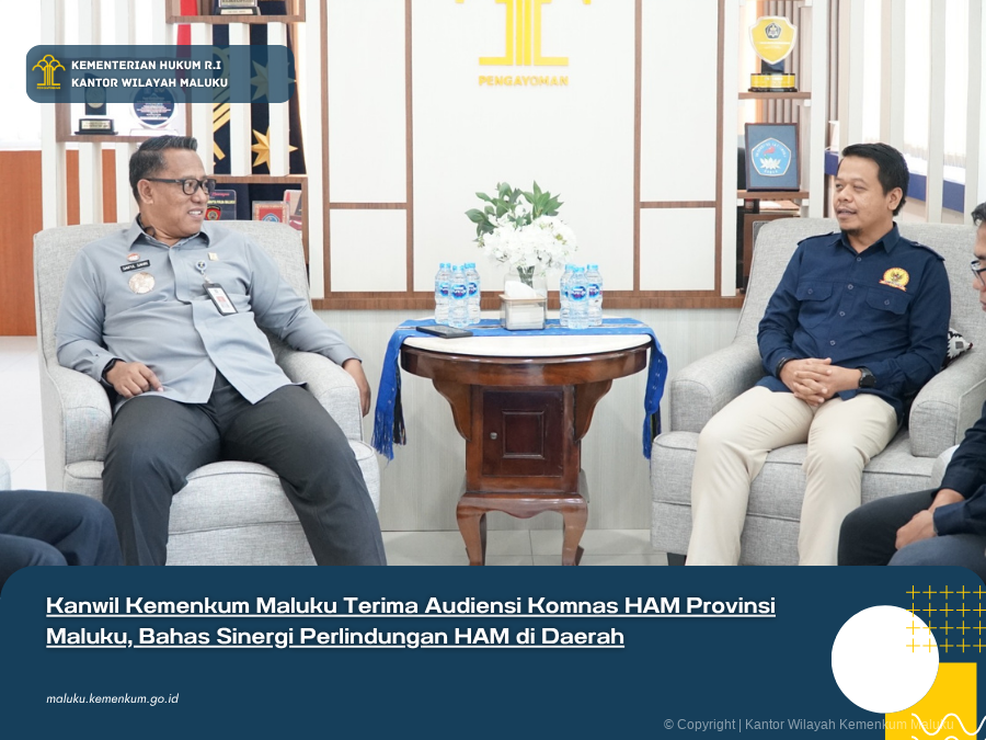 Kanwil_Kemenkum_Maluku_Terima_Audiensi_Komnas_HAM_Provinsi_Maluku_Bahas_Sinergi_Perlindungan_HAM_di_Daerah.png