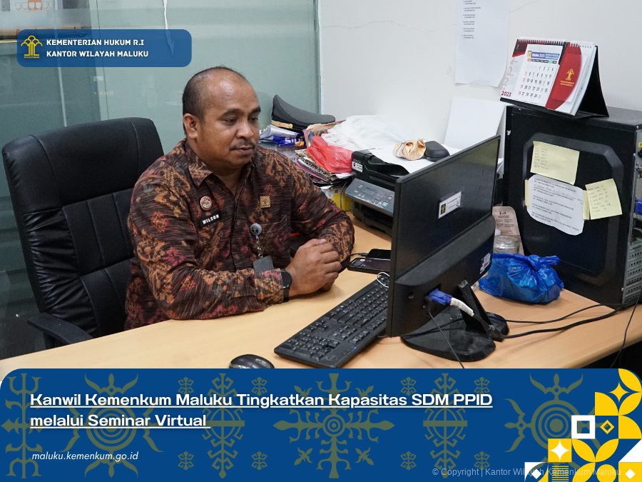Kanwil_Kemenkum_Maluku_Tingkatkan_Kapasitas_SDM_PPID_melalui_Seminar_Virtual.png