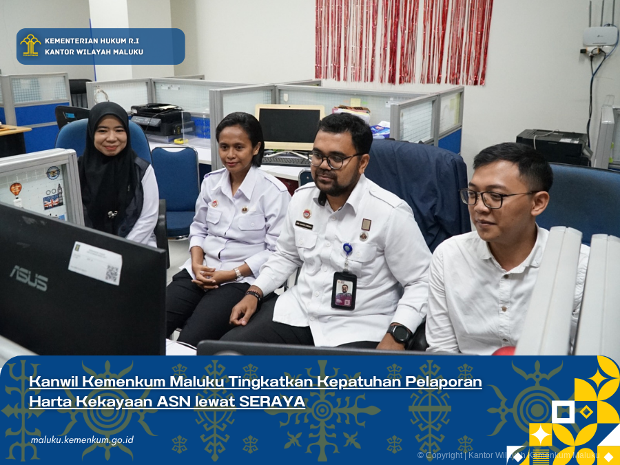 Kanwil_Kemenkum_Maluku_Tingkatkan_Kepatuhan_Pelaporan_Harta_Kekayaan_ASN_lewat_SERAYA.png