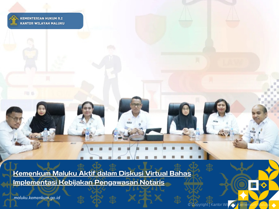 Kemenkum_Maluku_Aktif_dalam_Diskusi_Virtual_Bahas_Implementasi_Kebijakan_Pengawasan_Notaris.png