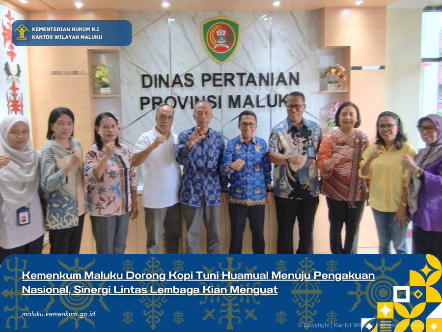 KEMENKUM MALUKU DORONG KOPI TUNI HUAMUAL MENUJU PENGAKUAN NASIONAL, SINERGI LINTAS LEMBAGA KIAN MENGUAT