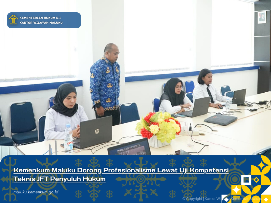 Kemenkum_Maluku_Dorong_Profesionalisme_Lewat_Uji_Kompetensi_Teknis_JFT_Penyuluh_Hukum.png