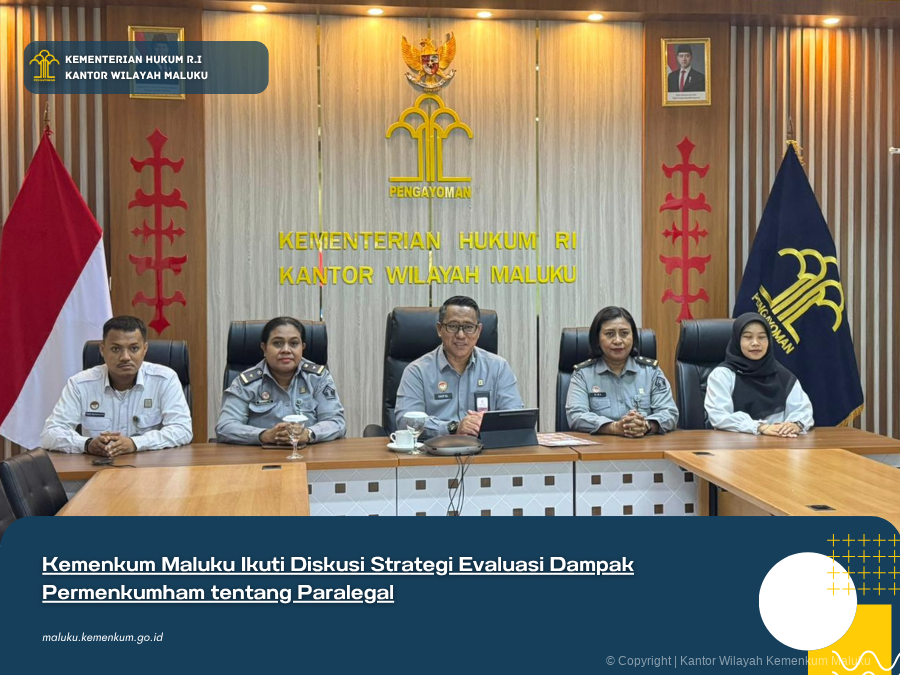 Kemenkum_Maluku_Ikuti_Diskusi_Strategi_Evaluasi_Dampak_Permenkumham_tentang_Paralegal.png