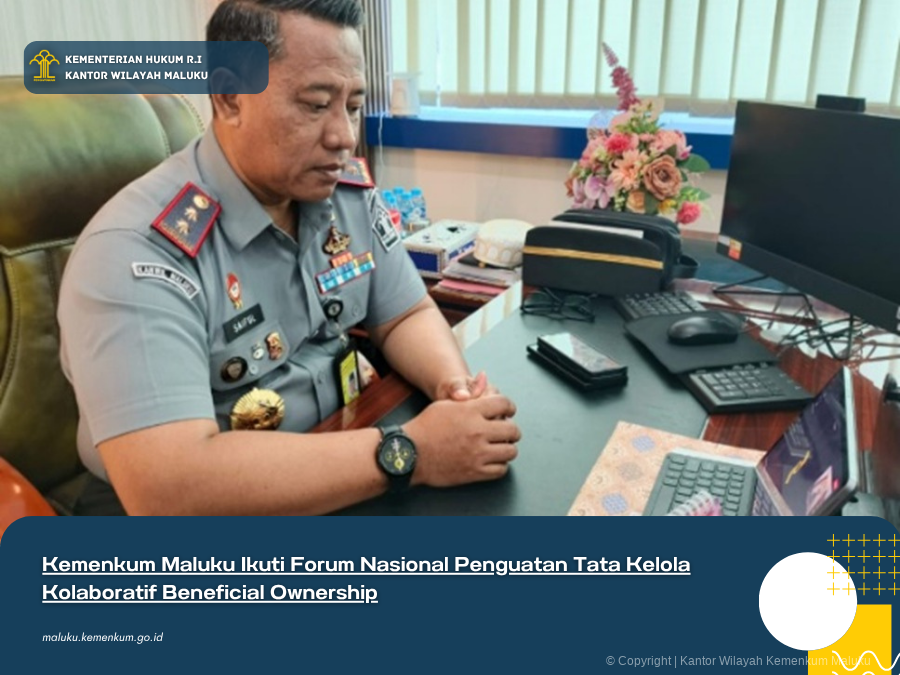 Kemenkum_Maluku_Ikuti_Forum_Nasional_Penguatan_Tata_Kelola_Kolaboratif_Beneficial_Ownership.png