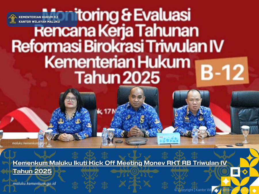 KEMENKUM MALUKU IKUTI KICK OFF MEETING MONEV RKT RB TRIWULAN IV TAHUN 2025