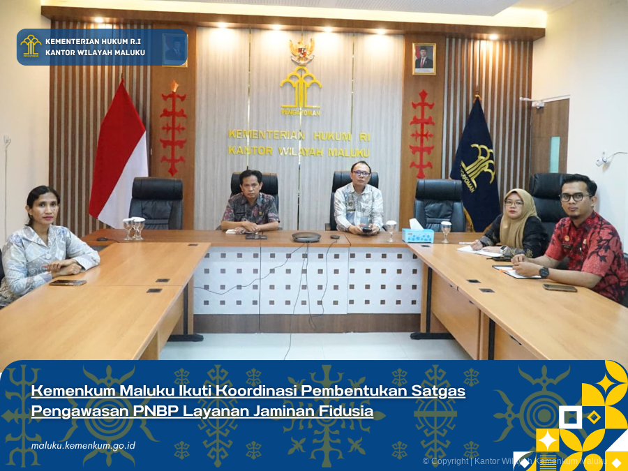 Kemenkum_Maluku_Ikuti_Koordinasi_Pembentukan_Satgas_Pengawasan_PNBP_Layanan_Jaminan_Fidusia.png