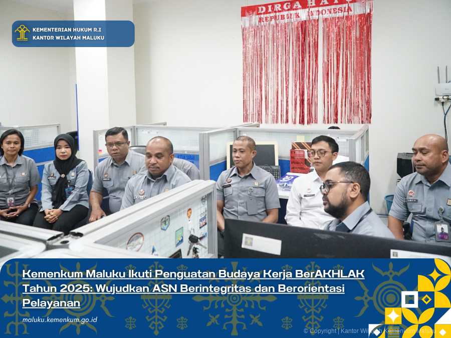 Kemenkum_Maluku_Ikuti_Penguatan_Budaya_Kerja_BerAKHLAK_Tahun_2025_Wujudkan_ASN_Berintegritas_dan_Berorientasi_Pelayanan.png
