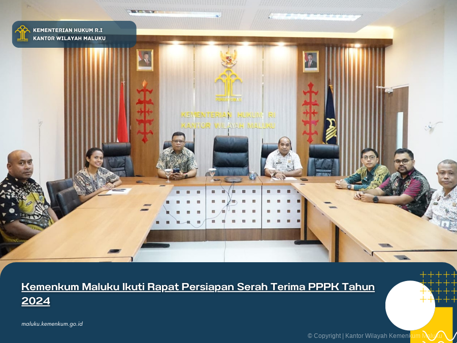 Kemenkum_Maluku_Ikuti_Rapat_Persiapan_Serah_Terima_PPPK_Tahun_2024.png