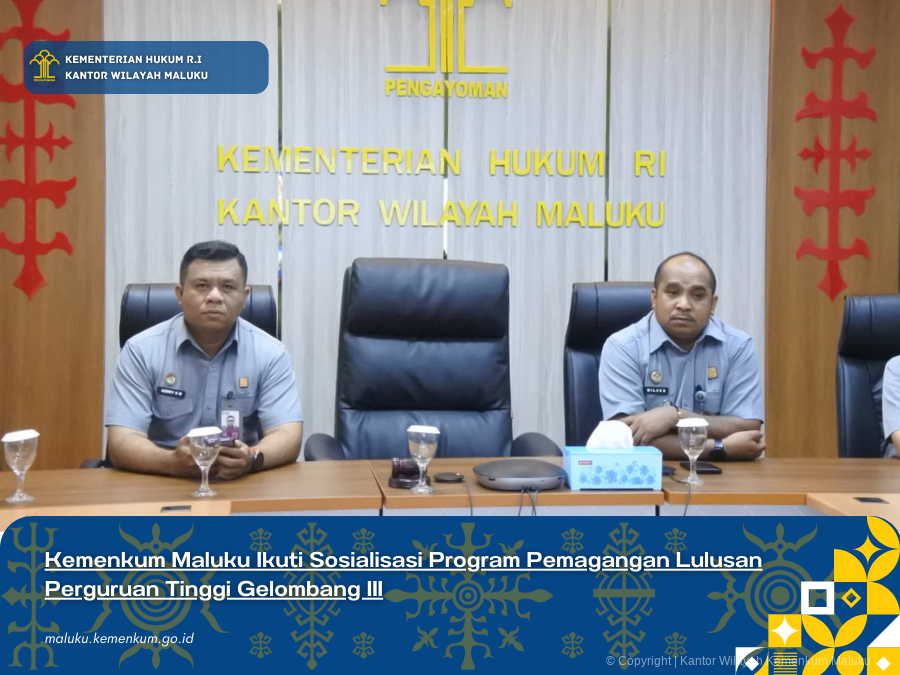 Kemenkum_Maluku_Ikuti_Sosialisasi_Program_Pemagangan_Lulusan_Perguruan_Tinggi_Gelombang_III.png