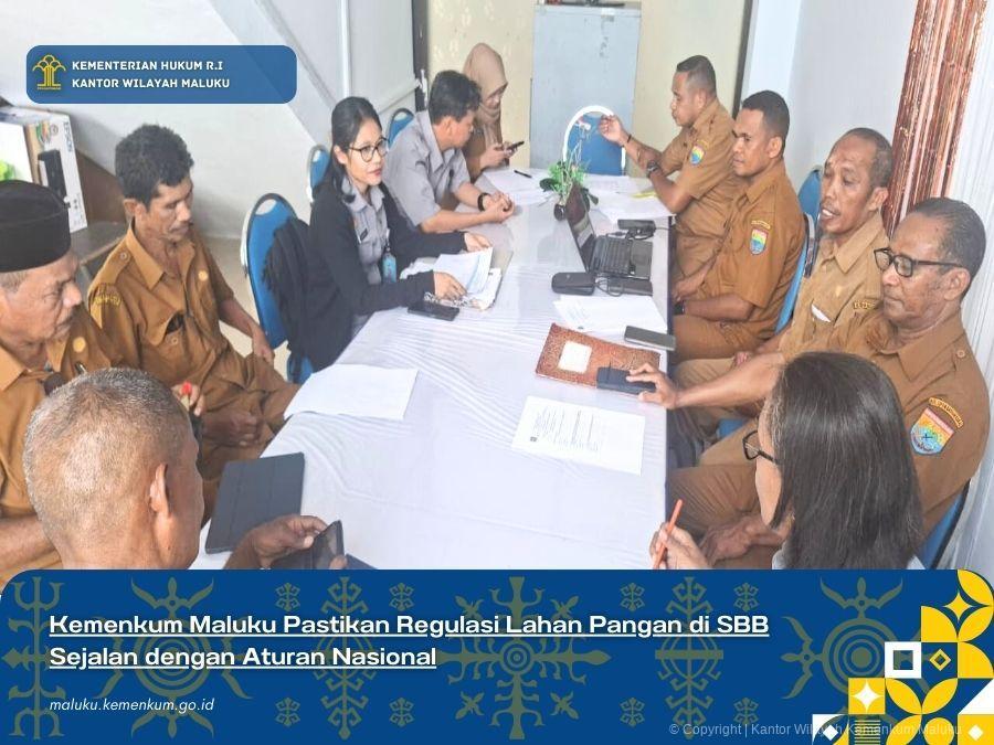 Kemenkum_Maluku_Pastikan_Regulasi_Lahan_Pangan_di_SBB_Sejalan_dengan_Aturan_Nasional.jpg