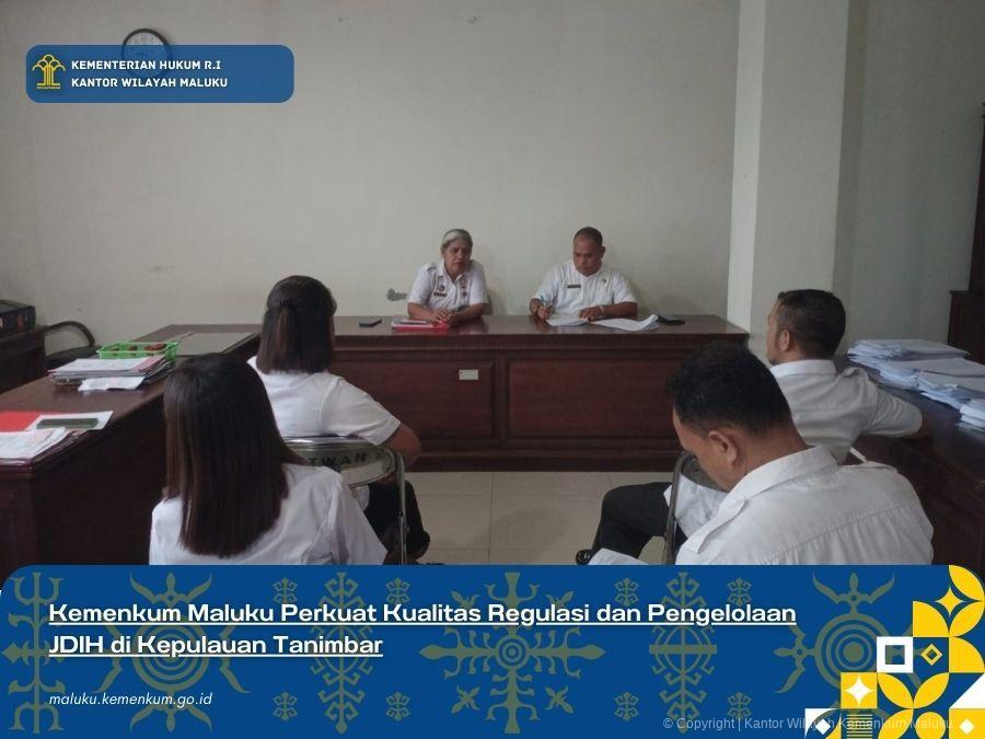 KEMENKUM MALUKU PERKUAT KUALITAS REGULASI DAN PENGELOLAAN JDIH DI KEPULAUAN TANIMBAR