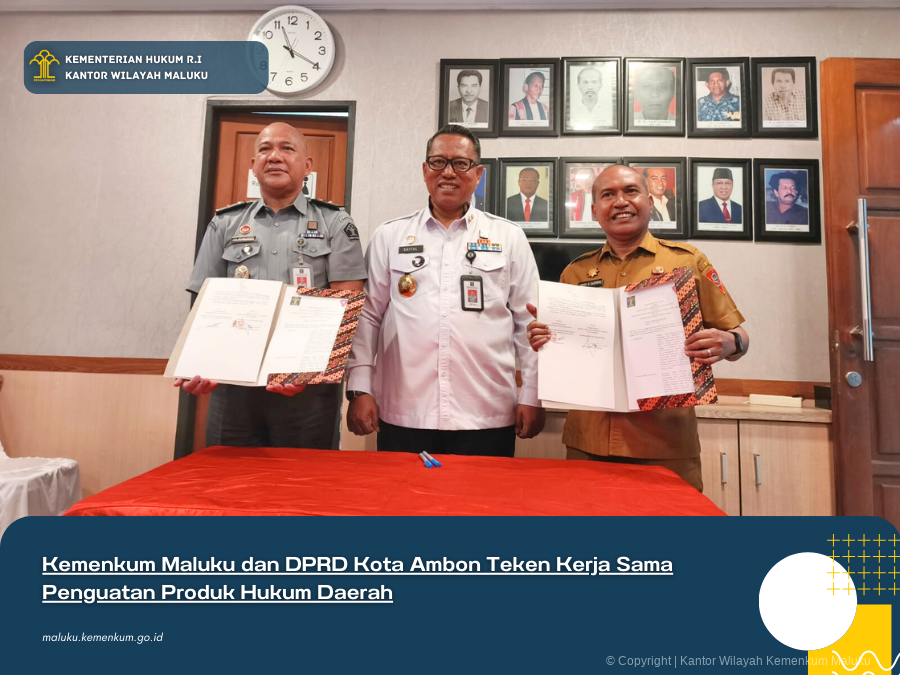 Kemenkum_Maluku_dan_DPRD_Kota_Ambon_Teken_Kerja_Sama_Penguatan_Produk_Hukum_Daerah.png