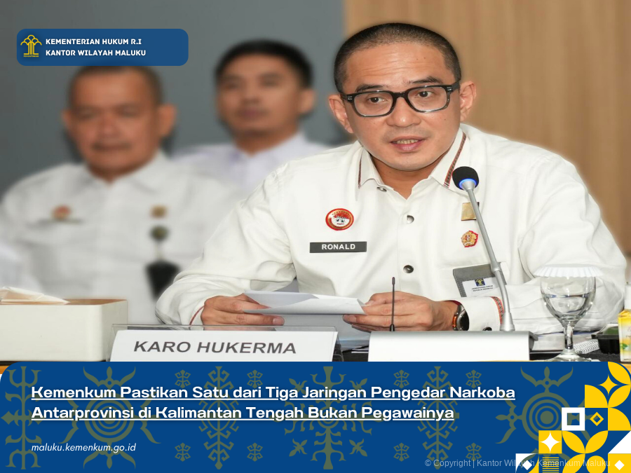 Kemenkum_Pastikan_Satu_dari_Tiga_Jaringan_Pengedar_Narkoba_Antarprovinsi_di_Kalimantan_Tengah_Bukan_Pegawainya.png