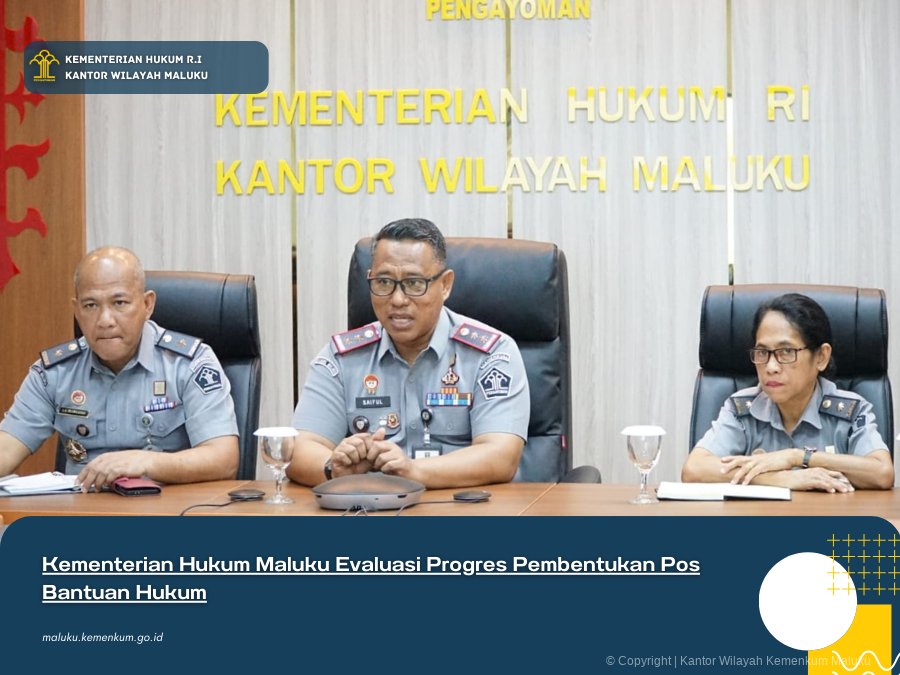 Kementerian_Hukum_Maluku_Evaluasi_Progres_Pembentukan_Pos_Bantuan_Hukum.png