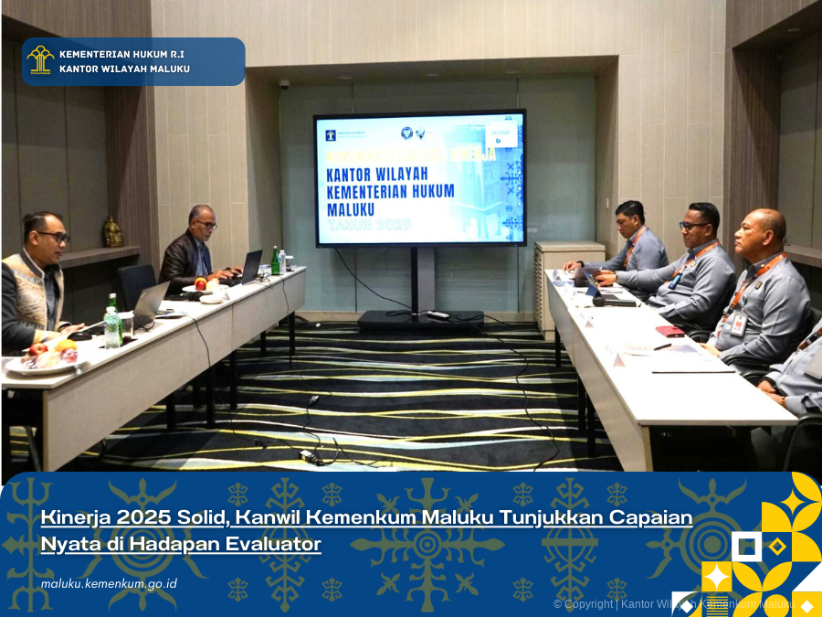 Kinerja_2025_Solid_Kanwil_Kemenkum_Maluku_Tunjukkan_Capaian_Nyata_di_Hadapan_Evaluator.png