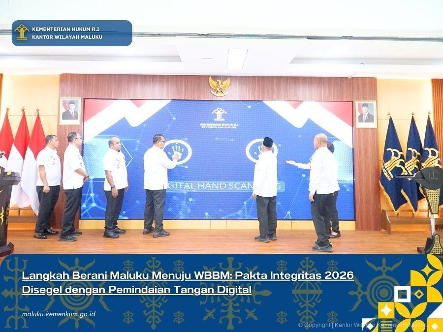Langkah_Berani_Maluku_Menuju_WBBM_Pakta_Integritas_2026_Disegel_dengan_Pemindaian_Tangan_Digital.jpg