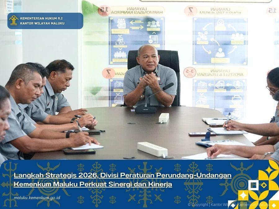 Langkah_Strategis_2026_Divisi_Peraturan_Perundang-Undangan_Kemenkum_Maluku_Perkuat_Sinergi_dan_Kinerja.jpg
