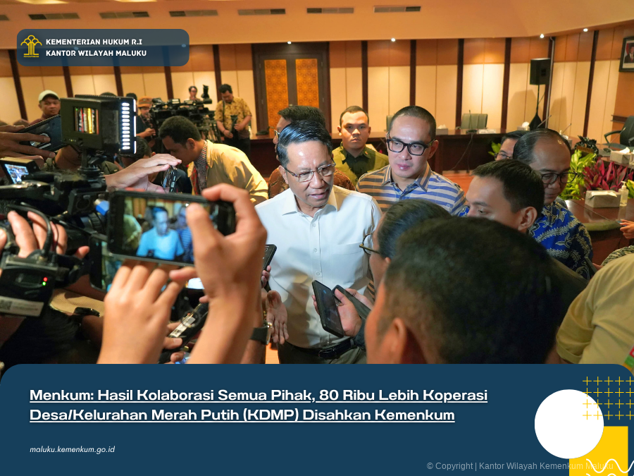 MENKUM_HASIL_KOLABORASI_SEMUA_PIHAK_80_RIBU_LEBIH_KOPERASI_DESAKELURAHAN_MERAH_PUTIH_KDMP_DISAHKAN_KEMENKUM.png