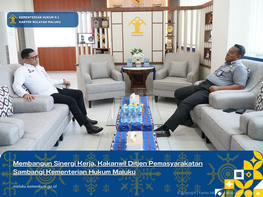Membangun_Sinergi_Kerja_Kakanwil_Ditjen_Pemasyarakatan_Sambangi_Kementerian_Hukum_Maluku.png