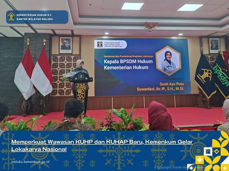 MEMPERKUAT WAWASAN KUHP DAN KUHAP BARU, KEMENKUM GELAR LOKAKARYA NASIONAL